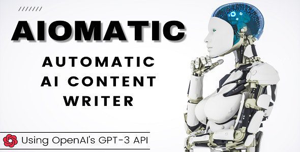 AIomatic 1.9.3.1 - Automatic AI Content Writer & Editor, GPT-3 & GPT-4, ChatGPT ChatBot & AI Toolkit