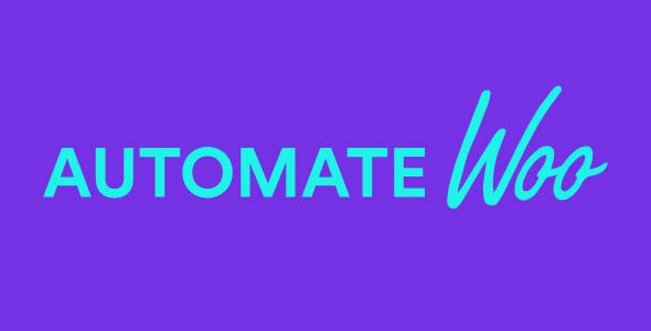 AutomateWoo 6.0.19 - Marketing Automation for WooCommerce